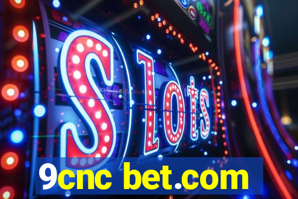 9cnc bet.com